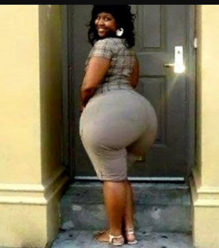 Women with giant buttocks
